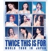 Image of [Pre Order] Twice - This Is For World Tour In Japan - Regular - Blue-Ray