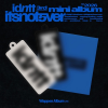 Image of [Pre Order] idntt - itsnot5ver - Wappen