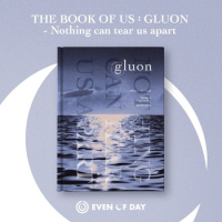 The Book Of Us: Gluon - Nothing Can Tear Us Apart