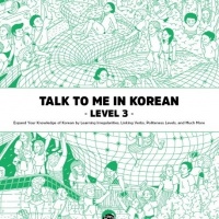 Talk To Me In Korean - Level 3