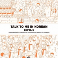 Talk To Me In Korean - Level 6