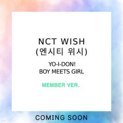 [Pre Order] NCT Wish - Yo-I-Don! / Boy Meets Girl - Member