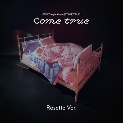 [Pre Order] POW - Come True - Rosette