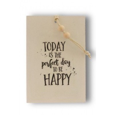 Houten kaart: Today is the perfect day to be happy Houten kaart: Today is the perfect day to be happy