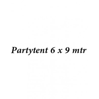 Partytent 6 x 9 meter Partytent 6 x 9 meter